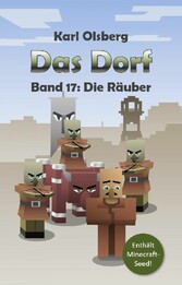 Das Dorf Band 17: Die Räuber