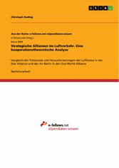 Strategische Allianzen im Luftverkehr. Eine kooperationstheoretische Analyse