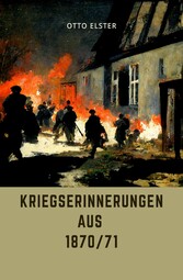 Kriegserinnerungen aus 1870/71