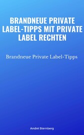 Brandneue Private Label-Tipps mit Private Label Rechten