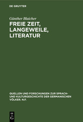 Freie Zeit, Langeweile, Literatur