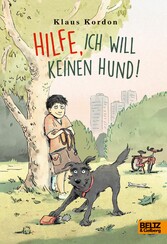 Hilfe, ich will keinen Hund!