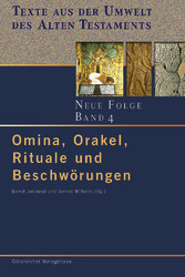 Omina, Orakel, Rituale und Beschwörungen