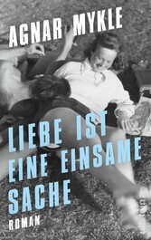 Liebe ist eine einsame Sache