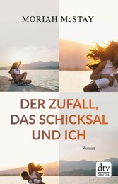 Der Zufall, das Schicksal und ich