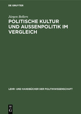 Politische Kultur und Außenpolitik im Vergleich