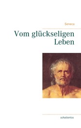 Vom glückseligen Leben