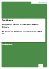 Religiosität in den Märchen der Brüder Grimm