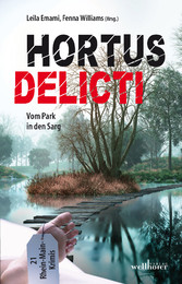 Hortus Delicti: Vom Park in den Sarg. 21 Rhein-Main-Krimis