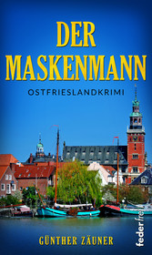 Der Maskenmann. Ostfrieslandkrimi