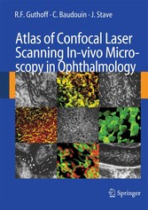 Atlas of Confocal Laser Scanning In-vivo Microscopy in Ophthalmology