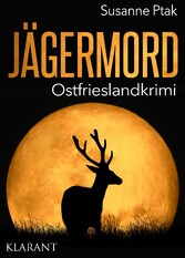 Jägermord. Ostfrieslandkrimi