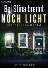 Bei Stina brennt noch Licht - Ostfrieslandkrimi