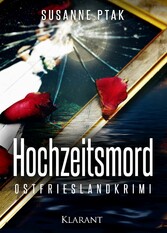 Hochzeitsmord. Ostfrieslandkrimi