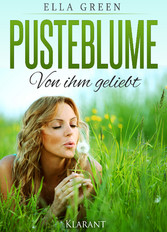 PUSTEBLUME - von ihm geliebt