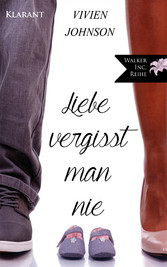 Liebe vergisst man nie! Roman