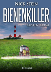 Bienenkiller. Küsten-Krimi