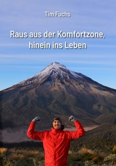 Raus aus der Komfortzone, hinein ins Leben