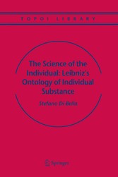 The Science of the Individual: Leibniz's Ontology of Individual Substance