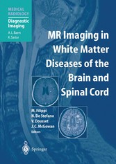 MR Imaging in White Matter Diseases of the Brain and Spinal Cord