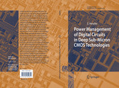 Power Management of Digital Circuits in Deep Sub-Micron CMOS Technologies