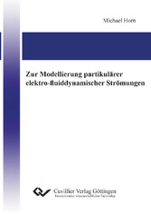 Zur Modellierung partikul&#xE4;rer elektro-fluiddynamischer Str&#xF6;mungen