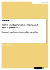 Selbst- und Fremdwahrnehmung und Führungsverhalten