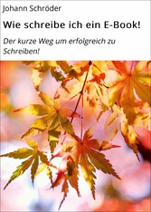 Wie schreibe ich ein E-Book!