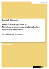 Beiräte als Erfolgsfaktor im Nachfolgeprozess von mittelständischen Familienunternehmen