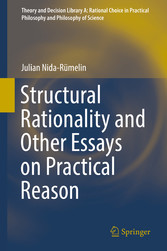 Structural Rationality and Other Essays on Practical Reason