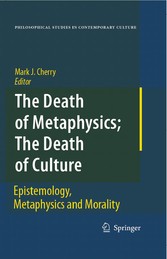 The Death of Metaphysics; The Death of Culture