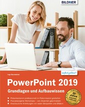 PowerPoint 2019 - Grundlagen und Aufbauwissen