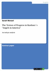 The Notion of Progress in Kushner´s 'Angels in America'