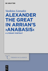 Alexander the Great in Arrian's ?Anabasis?