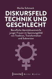 Diskursfeld Technik und Geschlecht