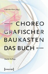 Choreografischer Baukasten. Das Buch (2. Aufl.)