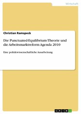 Die Punctuated-Equilibrium-Theorie und die Arbeitsmarktreform Agenda 2010