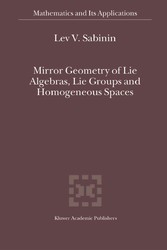 Mirror Geometry of Lie Algebras, Lie Groups and Homogeneous Spaces