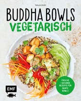 Buddha Bowls - Vegetarisch