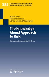 The Knowledge Ahead Approach to Risk