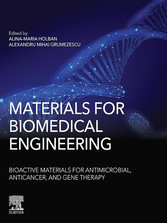 Materials for Biomedical Engineering: Bioactive Materials for Antimicrobial, Anticancer, and Gene Therapy