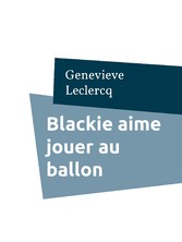 Blackie aime jouer au ballon