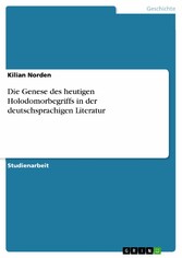 Die Genese des heutigen Holodomorbegriffs in der deutschsprachigen Literatur