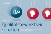 Qualitätsbewusstsein schaffen