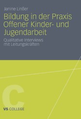 Bildung in der Praxis Offener Kinder- und Jugendarbeit