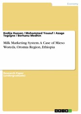 Milk Marketing System. A Case of Mieso Woreda, Oromia Region, Ethiopia