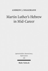 Martin Luther's Hebrew in Mid-Career