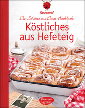 Köstliches aus Hefeteig