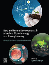 New and Future Developments in Microbial Biotechnology and Bioengineering