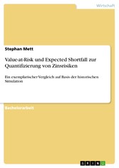 Value-at-Risk und Expected Shortfall zur Quantifizierung von Zinsrisiken